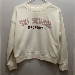 Ski School Dropout Sweatshirt